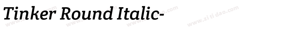 Tinker Round Italic字体转换